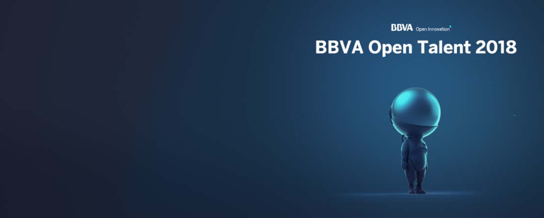 BBVA Open Talent 2018 en busca de las 'startups fintech' más disruptivas